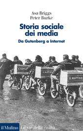 Copertina: Storia sociale dei media-Da Gutenberg a Internet