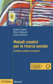 Copertina: Metodi creativi per la ricerca sociale-Contesto, pratiche, strumenti